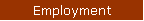 Employment